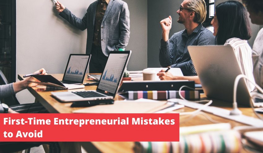 business mistakes to avoid,first-time entrepreneurs,entrepreneurs