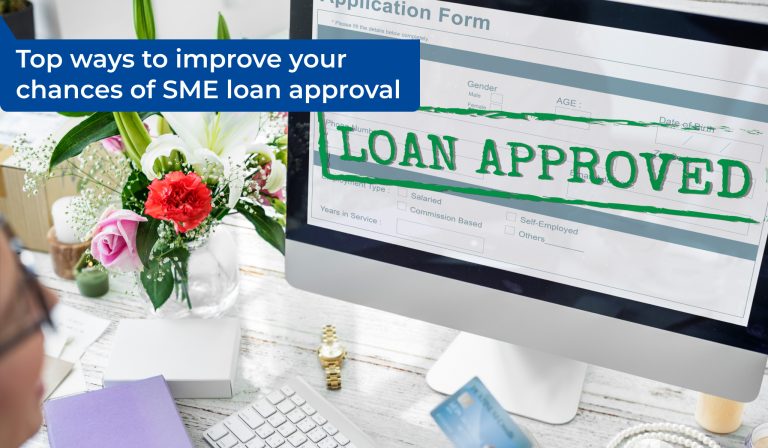 Top ways to improve your chances of SME loan approval