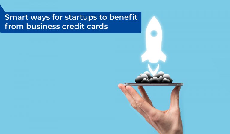 Smart ways for startups to benefit from business credit cards